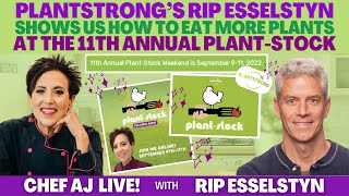 PLANTSTRONG’s Rip Esselstyn  Shows Us How to Eat More Plants at the 11th Annual PLANT-Stock