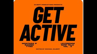 Get Active Ft  Montana P, Rambo, \u0026 Tybo (Official Music Video)