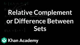 Relative complement or difference between sets | Grade 11 | Math | NCERT | Khan Academy (IN accent)
