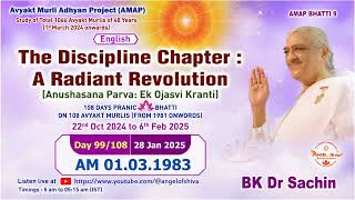 Day 99/108 : The Discipline Chapter : A Radiant Revolution (28-01-2025) | English | BK Dr Sachin