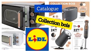 catalogue Lidl 🛒 collection bois 👌 jusqu'au 15 décembre 🇨🇵#catalogue #lidl @refugiomental6032
