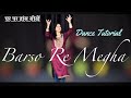 बरसो रे मेघा-मेघा Learn Dance | Easy Steps Dance Tutorial | BOLLYWOOD DANCE SONG |Shreya Ghosal Song