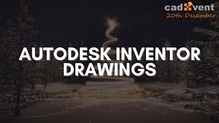 CADvent Day 20 - Drawings in Autodesk Inventor