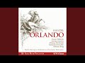 Handel: Orlando, HWV 31, Acte II: Verdi allori