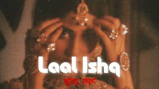 Laal Ishq - Arijit Singh (Lofi Remake) | Bollywood Lofi