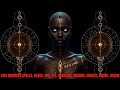 Break Any Witchcraft [ EXTREMELY POWERFUL ANCESTRAL PROTECTION! ]
