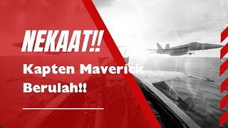 Nekatt !!! Momen Kapten Maverick mengabaikan perintah 😂 TOP GUN MAVERICK | Epic Moment 1