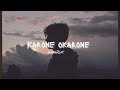 Karone okarone - minar rahman | Slowedandreverb | torik sha