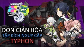 Đơn giản hóa - Tập kích nguy cấp - Typhon | Zenless Zone Zero