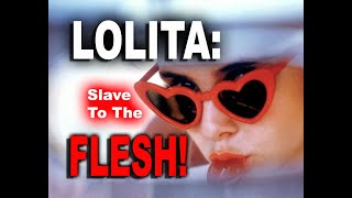 LOLITA Film Analysis | War Between 2 Worlds: The Mind And The Flesh; The Primitive And The Logical!