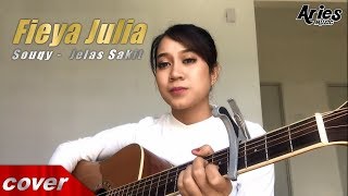 Jelas Sakit - SouQy Band cover by Fieya Julia