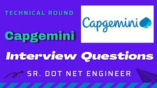 Capgemini Interview Experience | Dot Net Developer Interview | Software Engineer | 5-8 yrs Exps