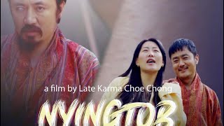 Latest Movie  Nyingtob  Directed  Karma Chochung