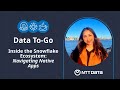 Inside the Snowflake Ecosystem: Navigating Native Apps - NTT DATA's Data To-Go Ep 3