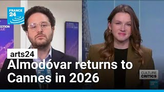 Almodóvar returns to Cannes in 2026 • FRANCE 24 English