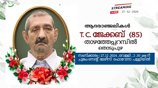 FUNERAL SERVICE OF T.C  JACOB (85) THAZHATHEPPARAMBIL , CHUNKOM