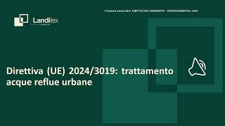 Direttiva UE 2024 3019: trattamento acque reflue urbane