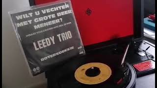 Leedy Trio - Wilt U Vechten Met Grote Beer, Meneer