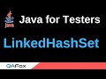Java for Testers - Part 228 - LinkedHashSet