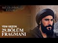 Kudüs Fatihi Selahaddin Eyyubi 2. Sezon 29. Bölüm Fragmanı - 2. Sezon çıkış tarihi!