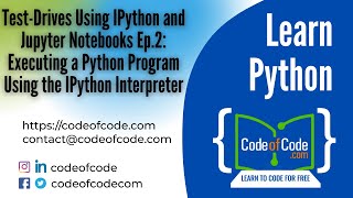 Learn Python | Ep.2: Executing a Python Program Using the IPython Interpreter | CodeOfCode