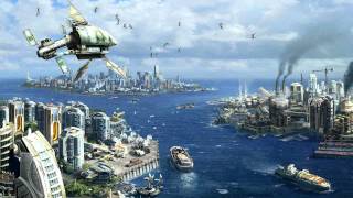 ANNO 2070: Soundtrack - What a glorious view
