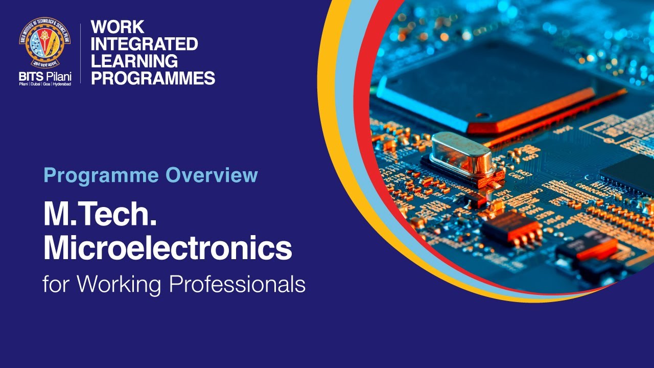 Programme Overview | M.Tech. Microelectronics For Working Professionals ...