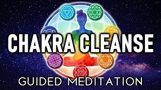 CHAKRA Cleanse Guided Meditation. Open, Activate, UNBLOCK & Balance Your 7 Chakras, Healing Hypnosis