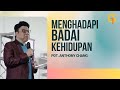 Menghadapi Badai Kehidupan - Pdt. Anthony Chang | GSJS Jakarta Flix Cinema Mall of Indonesia