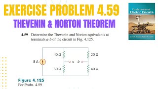 Exercise Problem 4.59 | Thevenin's and Norton's theorem | Fundamental of Electric Circuit