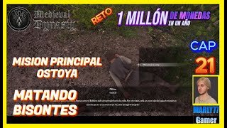 21: Misión Principal de Ostoya / Reto 1 millón de Monedas en 1 Año/Medieval Dynasty Juego Español PC