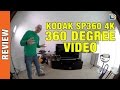 Kodak PixPro SP360 4K - 360 Degree Video Test