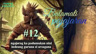 BALAMATI PAJAJARAN eps 12