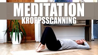 MEDITATION: 17 minuter kroppsscanning - varva ner, släpp stressen