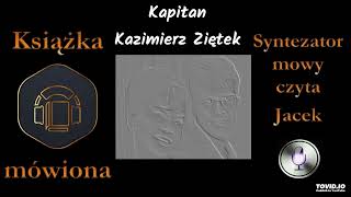 1. Kazimierz Ziętek. Zbrodniarz i panna audiobook cz. 5 / 5