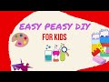 Easy Peasy DIY For Kids CHANNEL TRAILER VIDEO | Science for kids | Easy Peasy DIY For Kids