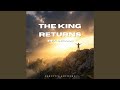 The King Returns
