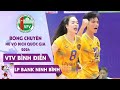 🔴Trực Tiếp | VTV BÌNH ĐIỀN LONG AN vs LP BANK NINH BÌNH | Giải Bóng Chuyền Nữ VĐQG Vòng 2