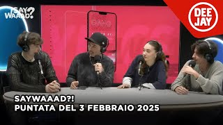 #SayWaaad in diretta dagli studi di Amici – Puntata del 4 febbraio 2025