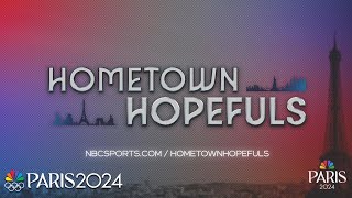 Paris 2024 Summer Olympics: Hometown Hopefuls | NBC Sports