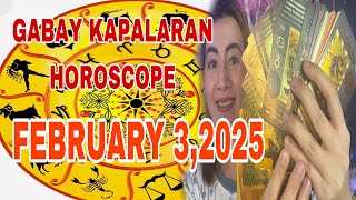 GABAY KAPALARAN HOROSCOPE FEBRUARY 3,2025 KALUSUGAN,PAG-IBIG,DATUNG,LUCKY COLORS AT LUCKY NUMBERS