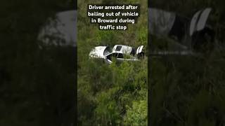 A driver was arrested after cops say he bailed out of a car during a traffic stop in #browardcounty