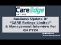 q4 fy24 business update of care ratings management interview and results for q4 fy24.