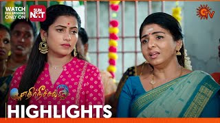 Ethirneechal - Highlights | 23 May 2024 | Tamil Serial | Sun TV