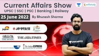 Current Affairs Show | 25th June 2022 | Daily Current Affairs 2022 | By Bhunesh Sir | Wifistudy