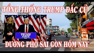 ĐƯỜNG PHỐ SÀI GÒN-Người Việt Nam Cũng Vui Khi Ông Trump Đắc Cử Tổng Thống Mỹ|TÔI YÊU SÀI GÒN,