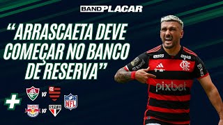 FLUMINENSE X FLAMENGO, SÃO PAULO COM RESERVAS E SUPER BOWL  - ANÁLISE E MELHORES ODDS I BANDPLACAR