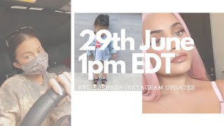 Kylie Jenner Instagram Updates untill Monday 29th June 2020 1:00 pm EDT