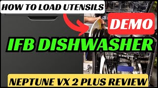 IFB Dishwasher Neptune VX 2 Plus DEMO | How to Load Utensils in Dishwasher DEMO | Tushir Jain