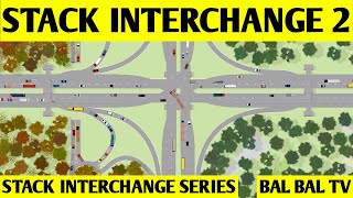 STACK INTERCHANGE 2 - BUILD AN INTERCHANGE IN INTERSECTION CONTROLLER 2020